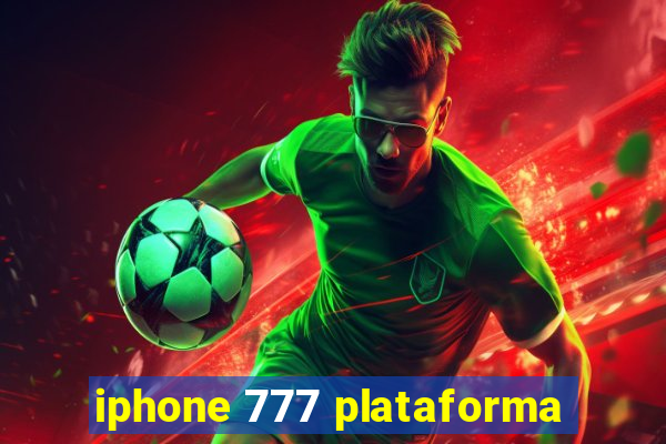 iphone 777 plataforma